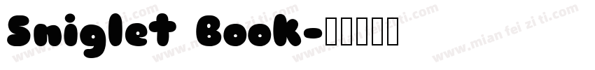 Sniglet Book字体转换